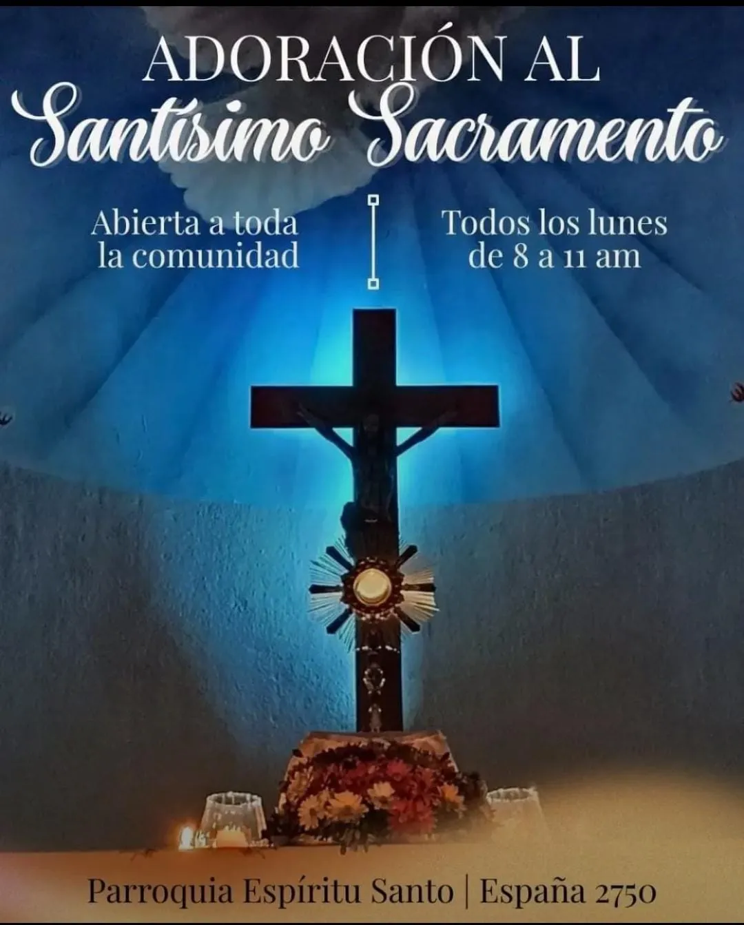 Parroquia Espíritu Santo: Convocan a la Adoración al Santísimo Sacramento los Días Lunes