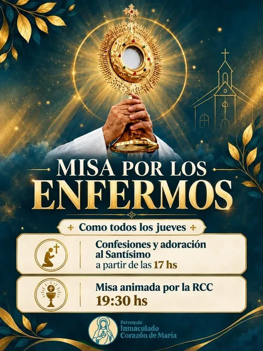 Parroquia Inmaculado Corazón de María: Invitan a la Misa por los Enfermos y Jornada de Adoración